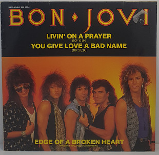 Bon Jovi – Livin' On A Prayer / You Give Love A Bad Name...MS 12" 45 RPM (Прайс 39184)