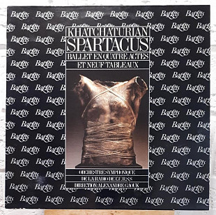 KHACHATURIAN - Alexander Gauk – “Spartacus” Ballet '1956/re Le Chant Du Monde France - NM- LP