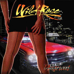 Wild Rose (Greece) – Dangerous (2013)