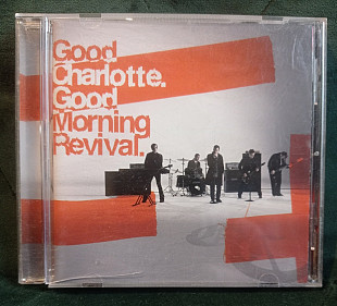 Good Charlotte – Good Morning Revival 2007