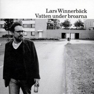 Lars Winnerback – Vatten Under Broarna ( Germany )
