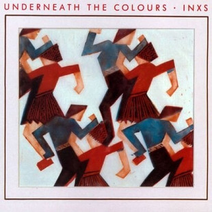 INXS – Underneath The Colours.