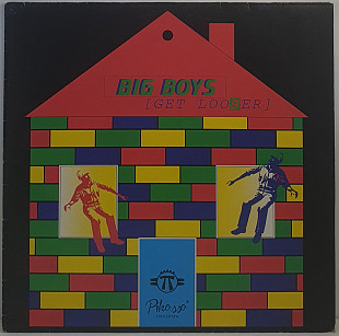 Big Boys – Get Looser MS 12" 45RPM (Прайс 50539)