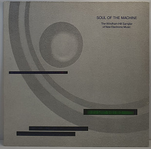 Various – Soul Of The Machine - The Windham Hill Sampler Of New... LP 12" (Прайс 50543)