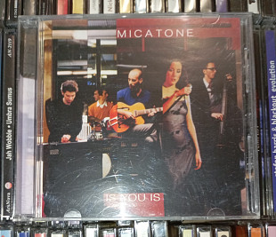 Micatone - Is You Is - 2002.