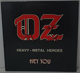 Oz – Heavy - Metal Heroes / Hey You LP 12" Sweden