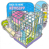 Röyksopp - Back To Mine (2007) - Mixed