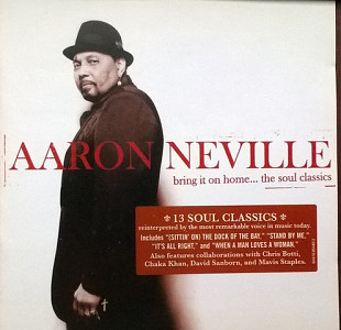 Aaron Neville - Bring It On Home…The Soul Classics - Unofficial Release