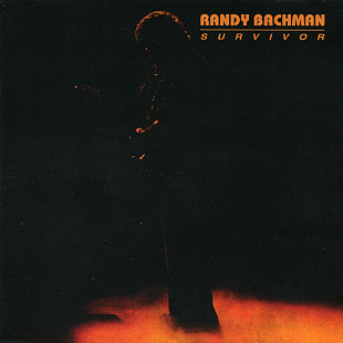 Randy Bachman (The Guess Who, Brave Belt, Union, BTO) (Canada) – Survivor (1978/2005)
