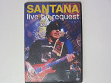 Santana DVD Live By Request