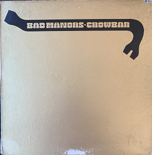 Crawbar - Bad Manors ℗1971 (US) [EX / EX-]