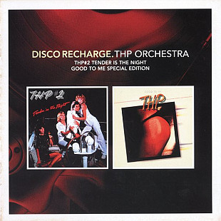 THP Orchestra (Canada) – #2 Tender Is The Night (1978) / Good To Me (1979) (2013) 2CD