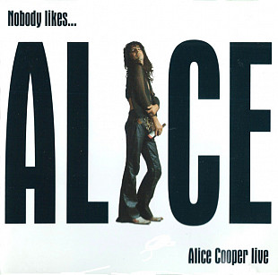 Alice Cooper - Nobody Likes...Alice Cooper Live NM- Reissue