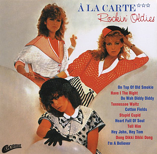 A La Carte (Germany) – Rockin' Oldies (1983/2011)