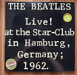 The Beatles - Live ! At The Star -Club in Hamburg , Germany ; 1962 . 2 LP NM/NM