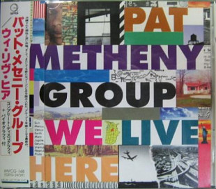 Pat Metheny Group – We Live Here NM Japan