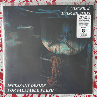 Visceral Evisceration - Incessant Desire For Palatable Flesh - LP (Black)