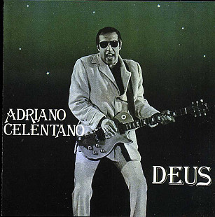 Adriano Celentano (Italy) - Deus (1981/1991)