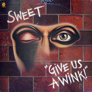 SWEET, THE «Give Us A Wink» ℗1976