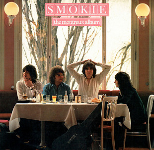 SMOKIE «The Montreux Album» ℗1978