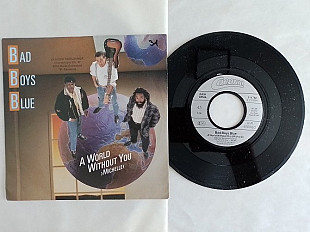 Bad Boys Blue A World Without You(Michelle)/A World Without You. (instrumental) single