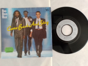 Bad Boys Blue Come Back And Stay/Come Back And Stay (studio version instrumental) single