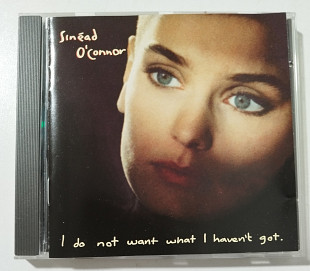 CD SINÉAD O'CONNOR 1990 I Do Not Want What I Haven't Got (Germany)