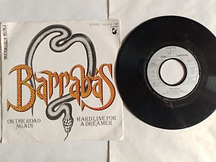 Barrabas On The Road Again/ Hard Line For A Dreamer. single