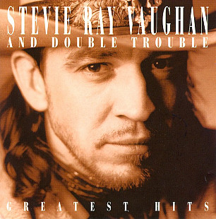 Stevie Ray Vaughan And Double Trouble – Greatest Hits ( USA )