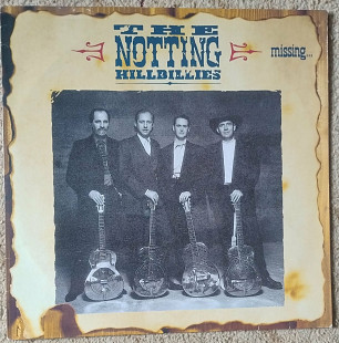 The Notting Hillbillies ‎– Missing...Presumed Having A Good Time