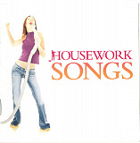 Various - Housework Songs (2005) NM- 2×CDs