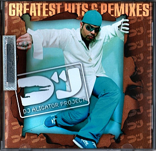 DJ Aligator Project 2000 - Greatest Hits & Remixes