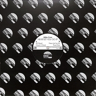 Julio Cruz – Never Let You Go -DJ VINYL