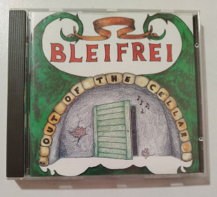 CD BLEIFREI 1991 Out Of The Cellar (Germany)