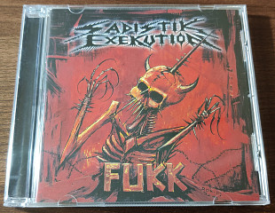 SADISTIK EXEKUTION - Fukk
