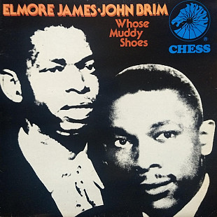 Elmore James • John Brim – Whose Muddy Shoes UK 1984 Comp