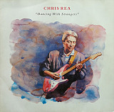 Chris Rea – Dancing With Strangers LP
