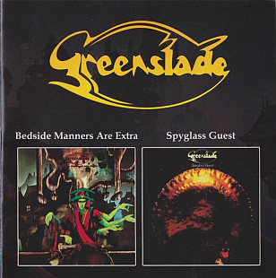 Greenslade – Bedside Manners Are Extra / Spyglass Guest