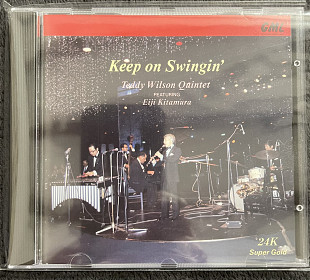 Продам фірмовий CD диск GML GOLD Teddy Wilson Quintet Featuring Eiji Kitamura – Keep On Swingin'