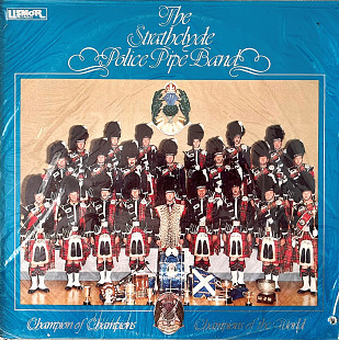 The Strathclyde Police Pipe Band – Champion Of Champions - Champions Of The World
