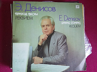 Э. Денисов* = E. Denisov* – Приход Весны / Реквием = Spring Coming / Requiem