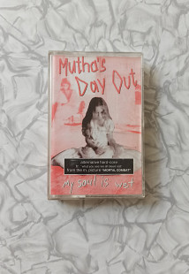 Mutha's Day Out – My Soul Is Wet