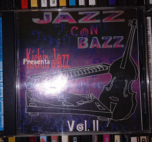 Jazz Con Bazz – Presents Kickin Jazz Vol. II - 1993.