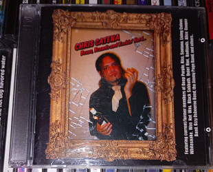 Chris Catena - Booze, Brawds And Rockin' Hard... - 2004. 2cd.