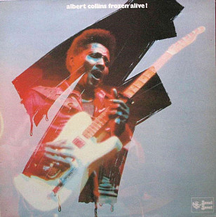 Albert Collins ‎– Frozen Alive! 1981 UK Original 1St Album, Stereo