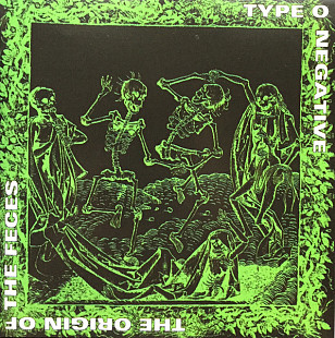 Type O Negative 1992 - The Origin Of The Feces (firm., EU)