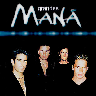 Maná – Grandes +DE