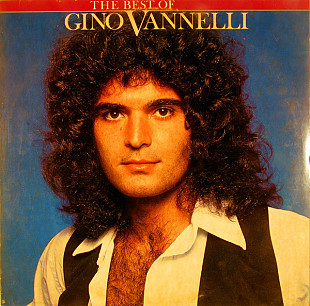 Gino Vannelli – The Best Of Gino Vannelli ( USA )