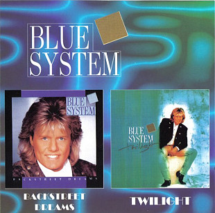 Blue System – Backstreet Dreams / Twilight
