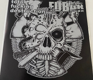 TOTAL FUCKING DESTRUCTION / FUBAR split 7"EP